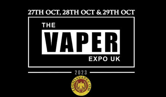 Run up to Vaper Expo October 2023